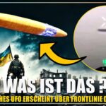 2024年 EILMELDUNG | Riesiges zylindrisches UFO erscheint am Grenzgebiet der Ukraine