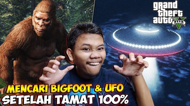 2024年 GTA 5 Sudah 100% Saatnya Mencari Rahasia BigFoot & UFO & Kuntilanak