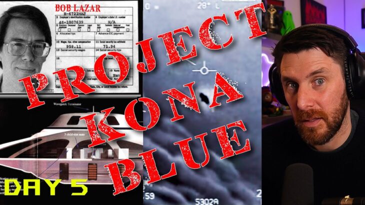 2024年 Alien And UFO Week – Day 5 – Project Kona Blue News And Thoughts