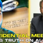 2024年 CONFIDENTIAL MEETING Holds The TRUTH About ALIENS?!