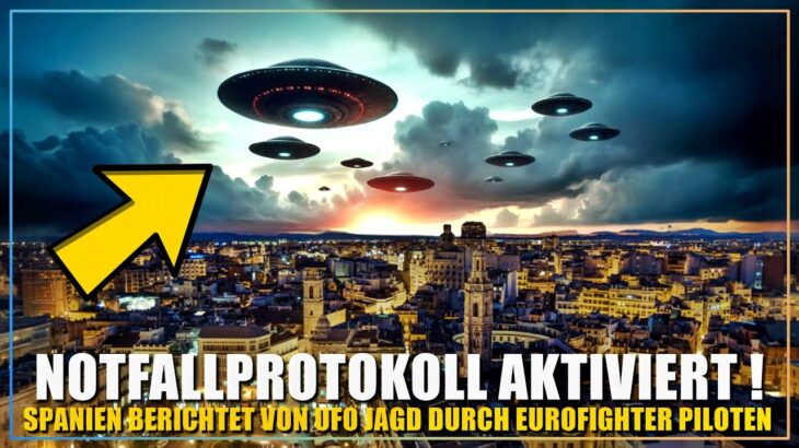 2024年 EILMELDUNG | Spanien berichtet über UFO Verfolgungsjagd durch Eurofighter Piloten in Sevilla!