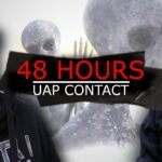 2024年 Mind-Blowing Discovery: 48 Hours with a UAP CONTACT (UFO DOCUMENTARY)