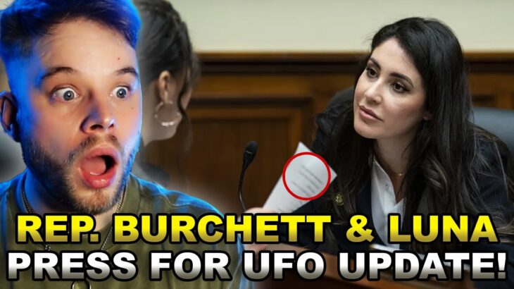 2024年 Rep. Burchett and Luna PUSH For UFO Transparency At DRAMATIC Committee Hearing