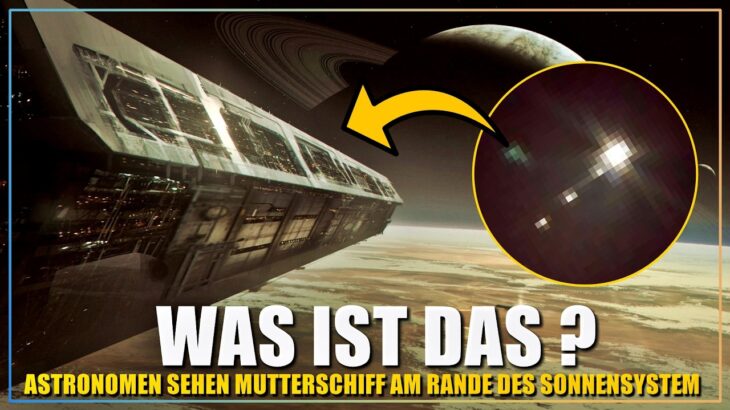 2024年 Ein riesiges UFO-Mutterschiff ist in unser Sonnensystem eingedrungen! sagen Astronomen