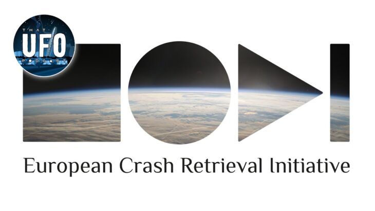 2024年 European Crash Retrieval Initiative || That UFO Podcast