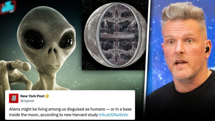 2024年 Harvard Says Aliens Are Among Us, Have Base Inside The Moon… | Pat McAfee Reacts