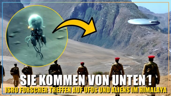 2024年 Indische Weltraumbehörde meldet Kontakt zu UFOs & Aliens im Himalaya… Was wissen wir darüber?