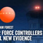 2024年 It was an “orange basketball” with windows- Eyewitness & Radar Evidence of Rendlesham UFO Incident!