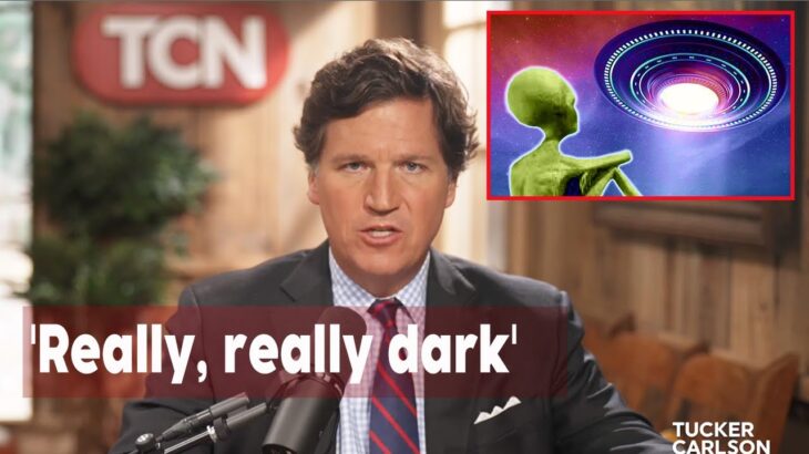 2024年 Tucker Carlson | UFO!!! “I don’t really want to know much more”