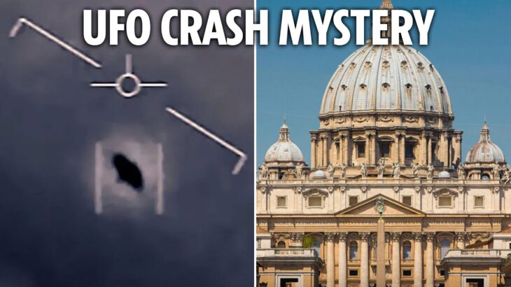 2024年 Is the Vatican hiding UFO secrets? Inside eerie claim Pope KNEW about ‘world’s 1st spacecraft crash’