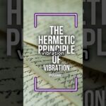 Law of Vibration in Hermeticism #occult #spiritual #witchesofyoutube #magick #witchcraft