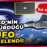 2024年 19 ay sır gibi saklandı! ABD’nin düşürdüğü UFO’nun görüntüleri ilk kez paylaşıldı!