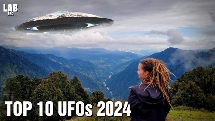 2024年 10 Unsettling Alien And UFO Sightings of 2024 caught on camera! Shocking Footage