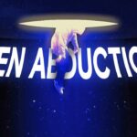 2024年 Ancient Aliens: These 4 Alien Abductions Will Give You Nightmares