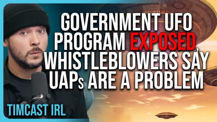 2024年 Government UFO Program EXPOSED, Whistleblowers Say UAPs Are A KNOWN PROBLEM