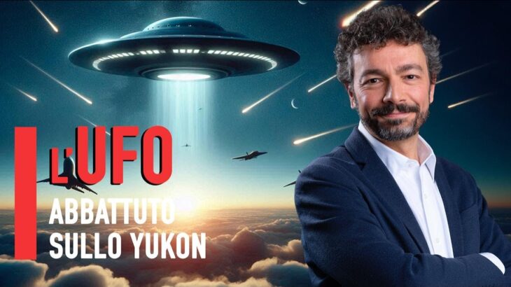 2024年 L’UFO abbattuto sullo Yukon: un mistero ancora aperto