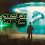 2024年 Abducted By Aliens: Testimonies of Encounters of the 4th Kind | Full Documentary