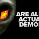 2024年 Are UFOs and Aliens Demonic? Astrophysicist Explains Why They Might Be