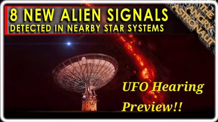 2024年 UFO Hearing Tomorrow!  PLUS 8 NEW Extraterrestrial Signals detected in nearby star systems!