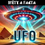 2024年 UFO Od Starověkých Civilizací po Tajné Projekty Pentagonu | Dokument CZ | Mýty a Fakta