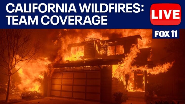 2024年 LIVE UPDATES: California fires torch LA, Hollywood Hills, Palisades, Malibu, Pasadena, Sylmar