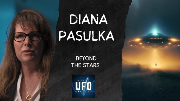 2024年 Diana Pasulka: Beyond the stars || That UFO Podcast