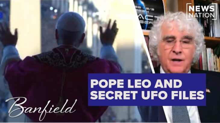 2024年 Will Pope Leo open secret Vatican UFO files? | Banfield