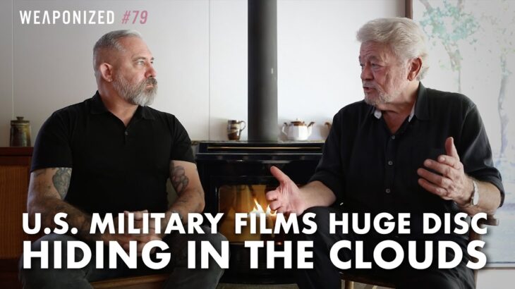 2024年 U.S. Military Films Huge Disc Hiding In The Clouds : WEAPONIZED : Episode #79