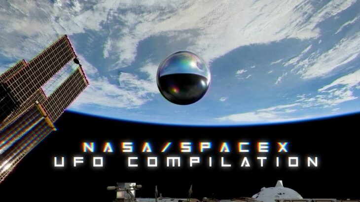 2024年 NASA/SpaceX UFO Compilation
