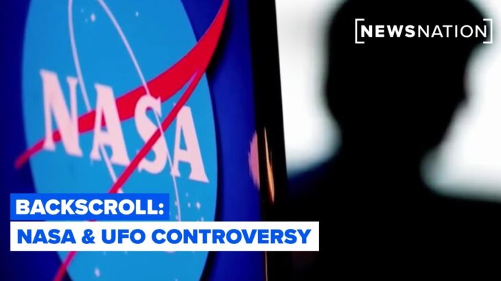 2024年 NASA & UFO controversy: Private briefings, pilot insights & report findings | Backscroll