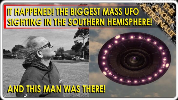 2024年 It happened!  The biggest mass UFO sighting in Australia!  And this man was there!