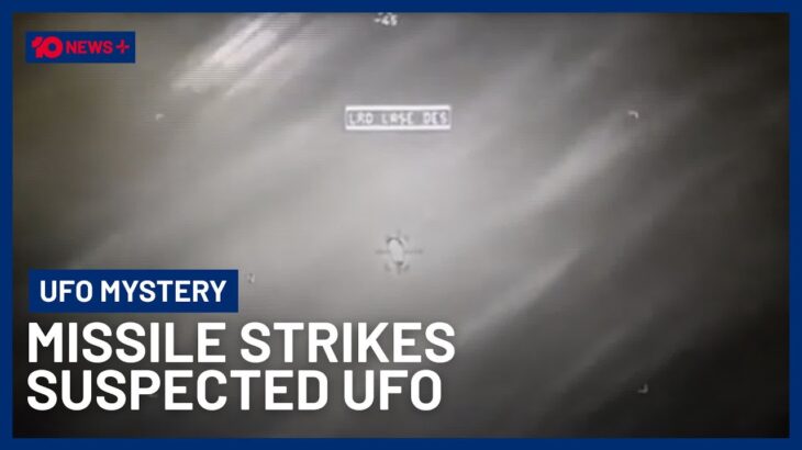 2024年 New Video Shows Missile Strike At Apparent UFO Near Yemen | 10 News+