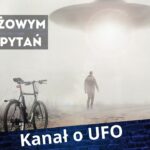 2024年 NAZISTOWSKIE SPODKI, NIEWYJAŚNIONE OBSERWACJE, UFO-ROZCZAROWANIA