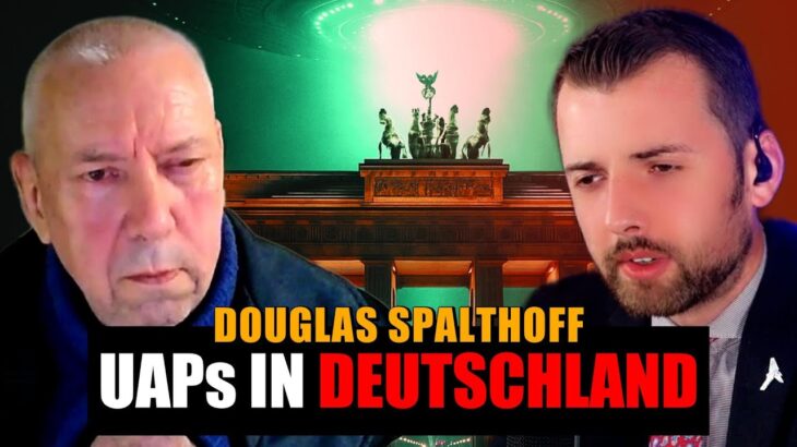 2024年 UAPs in Deutschland – UFO-Experte Douglas Spalthoff über UFO-Sichtungen, Behörden und die Wahrheit